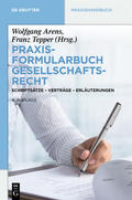 Arens / Tepper |  Praxisformularbuch Gesellschaftsrecht | eBook | Sack Fachmedien