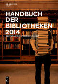  Handbuch der Bibliotheken 2014 | Buch |  Sack Fachmedien
