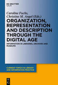 Fuchs / Angel |  Organization, Representation and Description through the Digital Age | Buch |  Sack Fachmedien