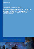 Kopeikin |  Frontiers in Relativistic Celestial Mechanics 1 Theory | Buch |  Sack Fachmedien