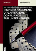 Zenke / Schäfer / Brocke |  Risikomanagement, Organisation, Compliance für Unternehmer | eBook | Sack Fachmedien