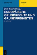 Ehlers |  Europäische Grundrechte und Grundfreiheiten | Buch |  Sack Fachmedien