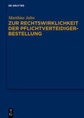 Jahn |  Zur Rechtswirklichkeit der Pflichtverteidigerbestellung | Buch |  Sack Fachmedien