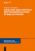 Altenhöner |  Analoge und digitale Bestandserhaltung in Bibliotheken | Buch |  Sack Fachmedien