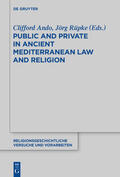 Ando / Rüpke |  Public and Private in Ancient Mediterranean Law and Religion | eBook | Sack Fachmedien