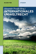 Bartenstein / Durner / Epiney |  Internationales Umweltrecht | eBook | Sack Fachmedien