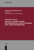 Peters |  Der Fall Kaspar Hauser als Kriminalfall und als Roman von Jakob Wassermann | eBook | Sack Fachmedien