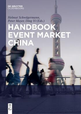 Schwägermann / Mayer / Ding | Handbook Event Market China | E-Book | sack.de