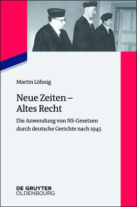 Löhnig |  Neue Zeiten - Altes Recht | Buch |  Sack Fachmedien