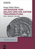 Weber |  Artemidor von Daldis und die antike Traumdeutung | Buch |  Sack Fachmedien