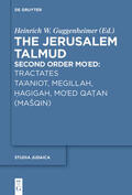 Guggenheimer |  Tractates Ta'aniot, Megillah, Hagigah and Mo'ed Qatan (Mašqin) | eBook | Sack Fachmedien