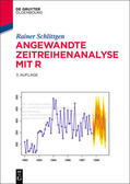 Schlittgen |  Angewandte Zeitreihenanalyse mit R | eBook | Sack Fachmedien