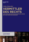 Henschel |  Vermittler des Rechts | eBook | Sack Fachmedien