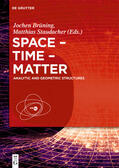 Staudacher / Brüning |  Space ¿ Time ¿ Matter | Buch |  Sack Fachmedien