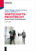 Gildeggen / Lorinser / Willburger |  Wirtschaftsprivatrecht | eBook | Sack Fachmedien