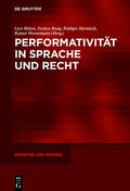 Bülow / Wernsmann / Bung |  Performativität in Sprache und Recht | Buch |  Sack Fachmedien