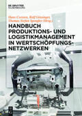 Corsten / Gössinger / Spengler |  Handbuch Produktions- und Logistikmanagement in Wertschöpfungsnetzwerken | Buch |  Sack Fachmedien