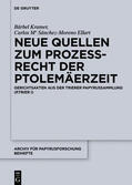 Sánchez-Moreno Ellart / Kramer |  Neue Quellen zum Prozeßrecht der Ptolemäerzeit | Buch |  Sack Fachmedien