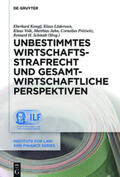 Kempf / Lüderssen / Volk |  Unbestimmtes Wirtschaftsstrafrecht und gesamtwirtschaftliche Perspektiven | Buch |  Sack Fachmedien