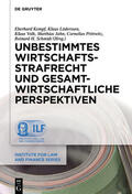 Kempf / Lüderssen / Volk |  Unbestimmtes Wirtschaftsstrafrecht und gesamtwirtschaftliche Perspektiven | eBook | Sack Fachmedien