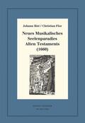 Rist / Flor / Steiger |  Johann Rist / Christian Flor, Neues Musikalisches Seelenparadies Alten Testaments (1660) | Buch |  Sack Fachmedien