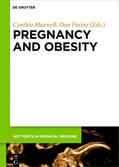 Farine / Maxwell |  Pregnancy and Obesity | Buch |  Sack Fachmedien