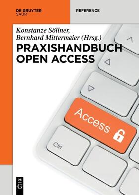 Söllner / Mittermaier | Praxishandbuch Open Access | Buch | sack.de