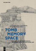 Giese / Thome / Pawlak |  Tomb - Memory - Space | Buch |  Sack Fachmedien