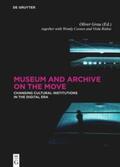 Grau |  Museum and Archive on the Move | Buch |  Sack Fachmedien