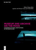 Grau |  Museum and Archive on the Move | eBook | Sack Fachmedien