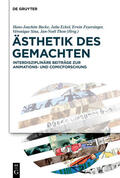 Backe / Eckel / Feyersinger |  Ästhetik des Gemachten | Buch |  Sack Fachmedien
