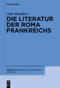 Blandfort |  Die Literatur der Roma Frankreichs | Buch |  Sack Fachmedien