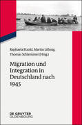 Etzold / Löhnig / Schlemmer |  Migration und Integration in Deutschland nach 1945 | eBook | Sack Fachmedien