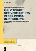 Hudzik |  Philosophie der Verführung in der Prosa der Moderne | Buch |  Sack Fachmedien