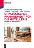 von Freyberg / Zeugfang / Schmidt |  Strategisches Management für die Hotellerie | eBook | Sack Fachmedien