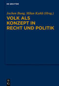 Bung / Kuhli |  Volk als Konzept in Recht und Politik | Buch |  Sack Fachmedien