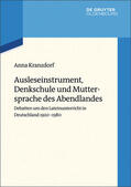 Kranzdorf |  Ausleseinstrument, Denkschule und Muttersprache des Abendlandes | eBook | Sack Fachmedien