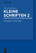 Hüning / Baum |  Arbeiten zur praktischen Philosophie Kants | Buch |  Sack Fachmedien