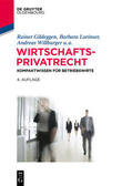 Gildeggen / Buchmann / Lorinser |  Wirtschaftsprivatrecht | Buch |  Sack Fachmedien