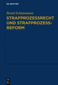 Schünemann |  Bernd Schünemann: Gesammelte Werke / Strafprozessrecht und Strafprozessreform | eBook | Sack Fachmedien