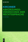 Kirchner |  Kirchner - Abkürzungsverzeichnis der Rechtssprache | Buch |  Sack Fachmedien