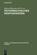 Mitterauer / Hoffmann |  Österreichisches Montanwesen | eBook | Sack Fachmedien