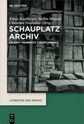Kastberger / Maurer / Neuhuber |  Schauplatz Archiv | eBook | Sack Fachmedien