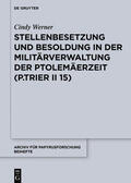 Werner |  Stellenbesetzung und Besoldung in der Militärverwaltung der Ptolemäerzeit (P.Trier II 15) | eBook | Sack Fachmedien