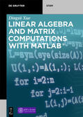 Xue |  Linear Algebra and Matrix Computations with MATLAB® | eBook | Sack Fachmedien