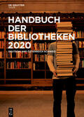 Degruyter |  Handbuch der Bibliotheken 2020 | Buch |  Sack Fachmedien