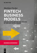 Fischer |  Fintech Business Models | eBook | Sack Fachmedien