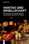 Benthien / Schmidt / Wobbeler |  Vanitas und Gesellschaft | Buch |  Sack Fachmedien