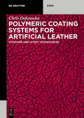 Defonseka |  Polymeric Coating Systems for Artificial Leather | eBook | Sack Fachmedien