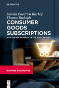 Bischof / Rudolph |  Consumer Goods Subscriptions | eBook | Sack Fachmedien